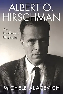 E-Book (epub) Albert O. Hirschman von Michele Alacevich