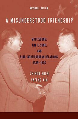 E-Book (epub) A Misunderstood Friendship von Zhihua Shen, Yafeng Xia