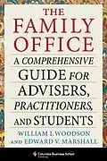 E-Book (epub) The Family Office von William I. Woodson, Edward V. Marshall