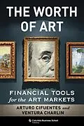 E-Book (epub) The Worth of Art von Arturo Cifuentes, Ventura Charlin