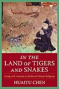 E-Book (epub) In the Land of Tigers and Snakes von Huaiyu Chen