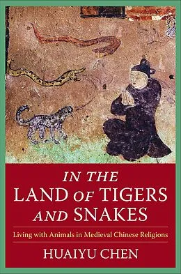 E-Book (epub) In the Land of Tigers and Snakes von Huaiyu Chen