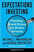 E-Book (epub) Expectations Investing von Michael Mauboussin, Alfred Rappaport