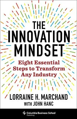 E-Book (pdf) The Innovation Mindset von Lorraine Marchand