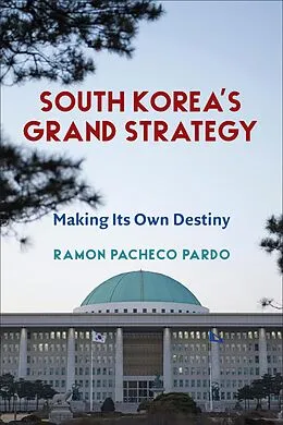 E-Book (epub) South Korea's Grand Strategy von Ramon Pacheco Pardo