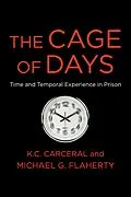 E-Book (epub) The Cage of Days von Michael G. Flaherty, K. C. Carceral