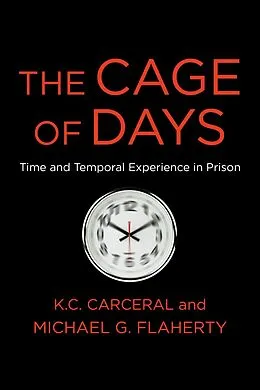 E-Book (epub) The Cage of Days von Michael G. Flaherty, K. C. Carceral