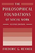 E-Book (epub) The Philosophical Foundations of Social Work von Frederic G. Reamer