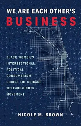 E-Book (epub) We Are Each Other's Business von Nicole Marie Brown