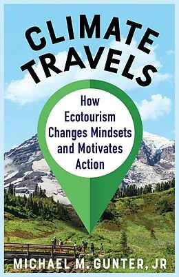 E-Book (epub) Climate Travels von Michael M. Gunter