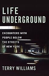 eBook (epub) Life Underground de Terry Williams