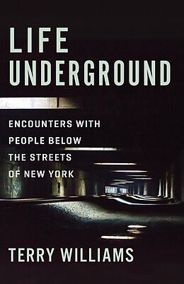 eBook (epub) Life Underground de Terry Williams