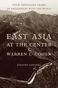 E-Book (epub) East Asia at the Center von Warren I. Cohen