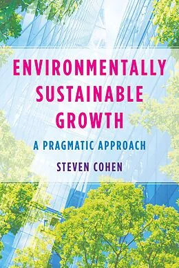 E-Book (epub) Environmentally Sustainable Growth von Steven Cohen