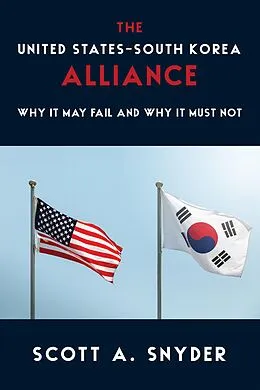 E-Book (epub) The United States-South Korea Alliance von Scott A. Snyder