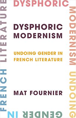 eBook (epub) Dysphoric Modernism de Mat Fournier