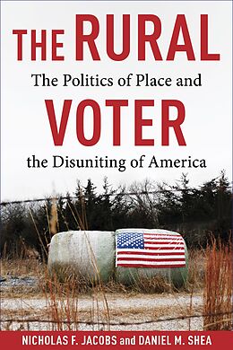 E-Book (epub) The Rural Voter von Nicholas F. Jacobs, Daniel Shea