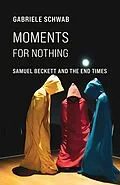 E-Book (epub) Moments for Nothing von Gabriele Schwab
