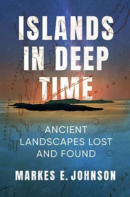 E-Book (epub) Islands in Deep Time von Markes E. Johnson