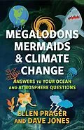 E-Book (epub) Megalodons, Mermaids, and Climate Change von Ellen Prager, Dave Jones