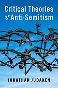E-Book (epub) Critical Theories of Anti-Semitism von Jonathan Judaken