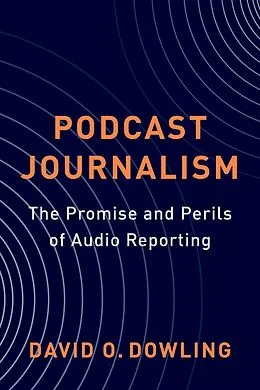 E-Book (epub) Podcast Journalism von David Dowling
