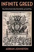 E-Book (epub) Infinite Greed von Adrian Johnston