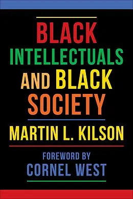 E-Book (epub) Black Intellectuals and Black Society von Martin L. Kilson