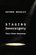 E-Book (epub) Staging Sovereignty von Arthur Bradley