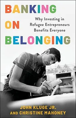 E-Book (epub) Banking on Belonging von John Kluge Jr., Christine Mahoney