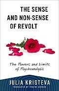 ePUB The Sense and Non-Sense of Revolt von Julia Kristeva