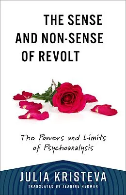 E-Book (epub) The Sense and Non-Sense of Revolt von Julia Kristeva