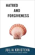 E-Book (epub) Hatred and Forgiveness von Julia Kristeva