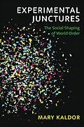 E-Book (epub) Experimental Junctures von Mary Kaldor