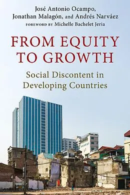 E-Book (epub) From Equity to Growth von José Antonio Ocampo, Jonathan Malagon, Andrés Felipe Narvaez