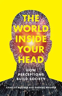 E-Book (epub) The World Inside Your Head von Charles Maurer, Daphne Maurer