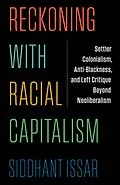 E-Book (epub) Reckoning with Racial Capitalism von Siddhant Issar