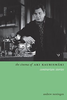 E-Book (pdf) The Cinema of Aki Kaurismäki von Andrew Nestingen