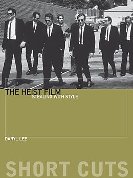 E-Book (epub) The Heist Film von Daryl Lee
