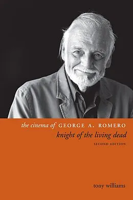 E-Book (epub) The Cinema of George A. Romero von Tony Williams