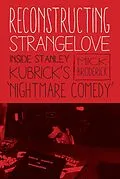 E-Book (pdf) Reconstructing Strangelove von Mick Broderick