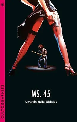 E-Book (epub) Ms. 45 von Alexandra Heller-Nicholas