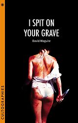 eBook (pdf) I Spit on Your Grave de David Maguire