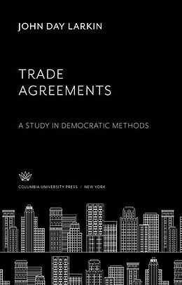 eBook (pdf) Trade Agreements de John Day Larkin