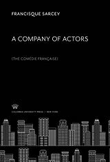 E-Book (pdf) A Company of Actors von Francisque Sarcey