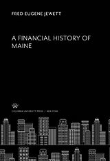 eBook (pdf) A Financial History of Maine de Fred Eugene Jewett