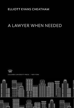 eBook (pdf) A Lawyer When Needed de Elliott Evans Cheatham