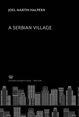 eBook (pdf) A Serbian Village de Joel Martin Halpern