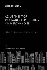 eBook (pdf) Adjustment of Insurance Loss Claims on Merchandise de Leo Rosenblum