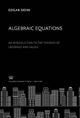 eBook (pdf) Algebraic Equations de Edgar Dehn